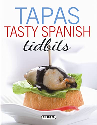 Imagen de archivo de Tapas : tasty Spanish tidbits a la venta por WorldofBooks