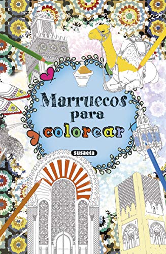 9788467751789: Marruecos para Colorear (Imgenes del mundo para colorear)