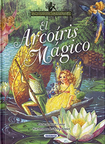 Imagen de archivo de El arcoris mgico (El pas de las hadas) a la venta por medimops