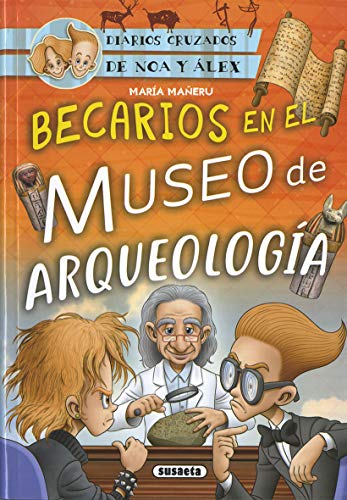 Beispielbild fr Becarios en el Museo de Arqueologa (Diarios cruzados de Noa y Alex) zum Verkauf von medimops