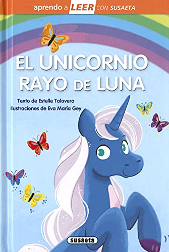 El Unicornio Rayo de Luna: Leer Con Susaeta - Nivel 0 (Leer con Susaeta,  Nivel 0/ Read with Susaeta, Level 0) - Susaeta Publishing: 9788467775419 -  AbeBooks