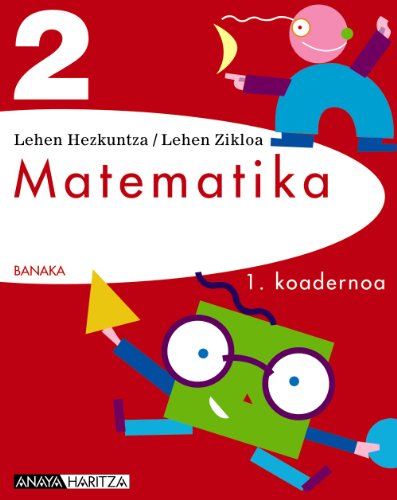 9788467800210: Banaka, matematika, 2 Lehen Hezkuntza. Koadernoa 1 (Navarra, Pas Vasco)