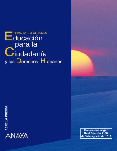 Imagen de archivo de Abre la Puerta, educacin para la ciudadana y los derechos humanos, Educacin Primaria, 3 ciclo a la venta por medimops