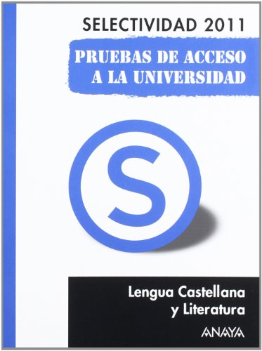 Stock image for Lengua castellana y literatura, pruebas de acceso a la universidad (Selectividad/PAU 2011) for sale by medimops