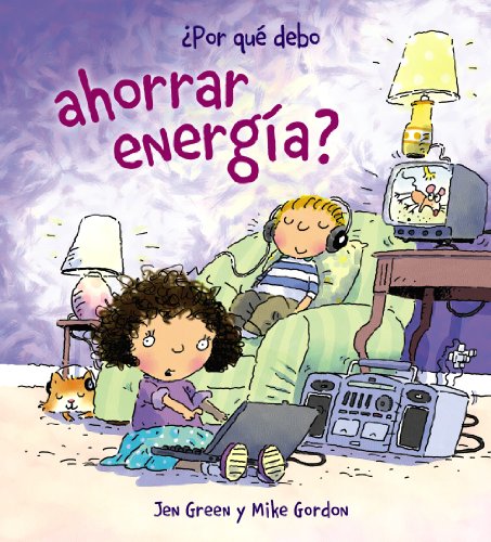 Stock image for Por qu debo ahorrar energa? (Por Que Debo / Why Should I) (Spanish Edition) for sale by Gulf Coast Books