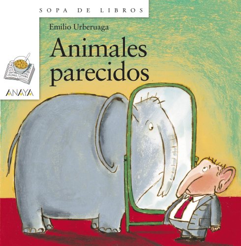 9788467828955: Animales parecidos (LITERATURA INFANTIL - Sopa de Libros)