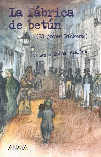 Beispielbild fr El joven Dickens. La fbrica de betn (LITERATURA JUVENIL - Leer y Pensar-Seleccin) zum Verkauf von medimops