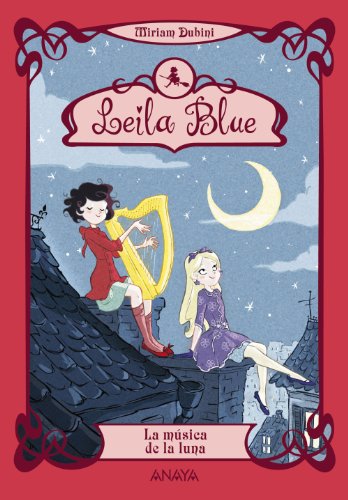 Stock image for Leila Blue 2: La msica de la luna Dubini, Miriam for sale by Iridium_Books