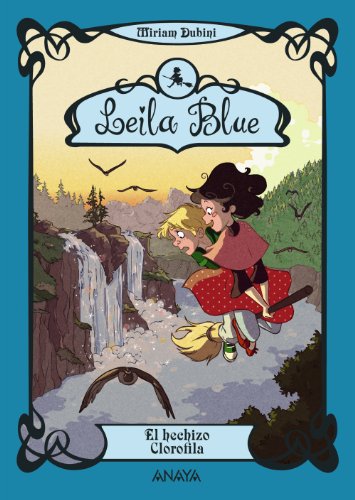 Imagen de archivo de Leila Blue 3: El hechizo Clorofila a la venta por LIBRERA MATHILDABOOKS