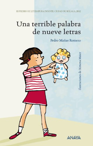 Beispielbild fr Una terrible palabra de nueve letras (LITERATURA INFANTIL - Premio Ciudad de Mlaga) zum Verkauf von medimops