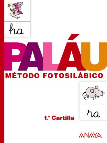 Palau. 1ª cartilla. Educacion infantil. Metodo fotosilabico.Se trabajan las vocales y las silabas...