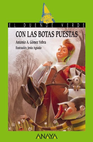 Beispielbild fr Con las botas puestas (Literatura Infantil (6-11 Aos) - El Duende Verde) zum Verkauf von medimops