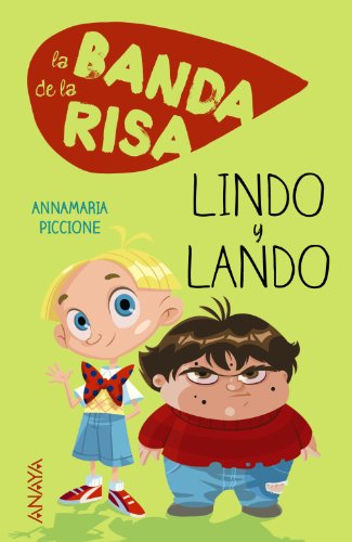 Stock image for La Banda De La Risa. Lindo Y Lando (literatura Infantil (6-11 Aos) - Narrativa Infantil) for sale by RecicLibros