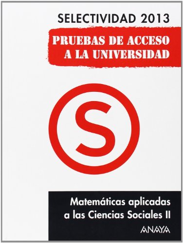 Imagen de archivo de Matemticas aplicadas a las Ciencias Sociales II: Selectividad 2013 a la venta por Iridium_Books