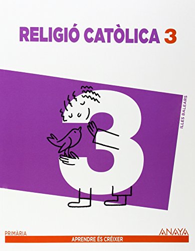 Imagen de archivo de Aprendre s Crixer, religi catlica, 3 Educaci Primria (Baleares) a la venta por medimops