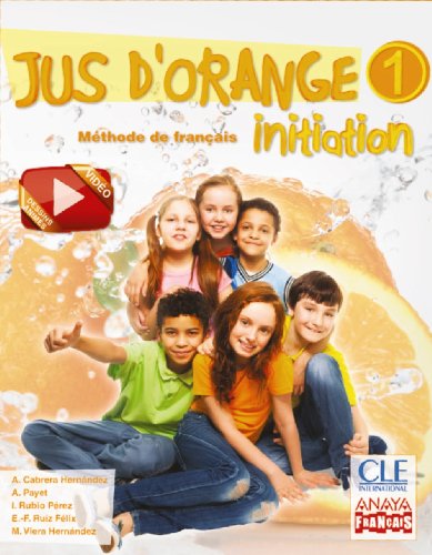 Beispielbild fr Jus d'orange 1. Initiation. zum Verkauf von medimops