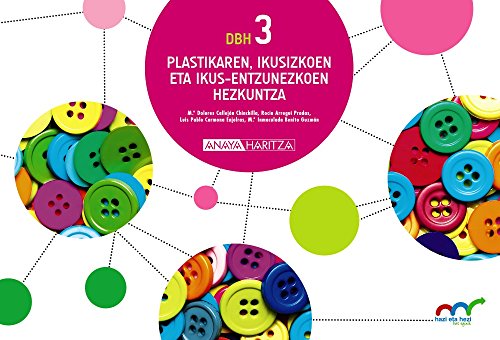 Imagen de archivo de Plastikaren, Ikusizkoen eta Ikus-entzunezkoen Hezkuntza 3 a la venta por Revaluation Books