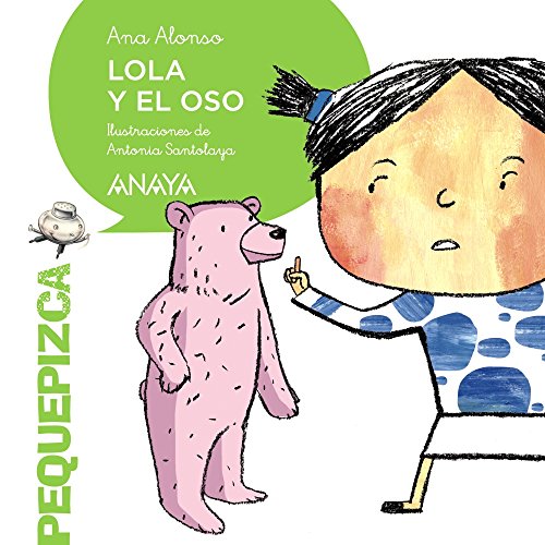 Beispielbild fr Lola y el oso / Lola and the bear (Spanish Edition) zum Verkauf von Wonder Book