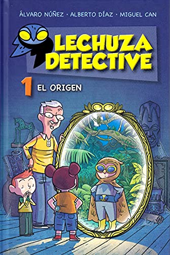 Beispielbild fr Lechuza Detective 1: El origen (Spanish Edition) zum Verkauf von SecondSale