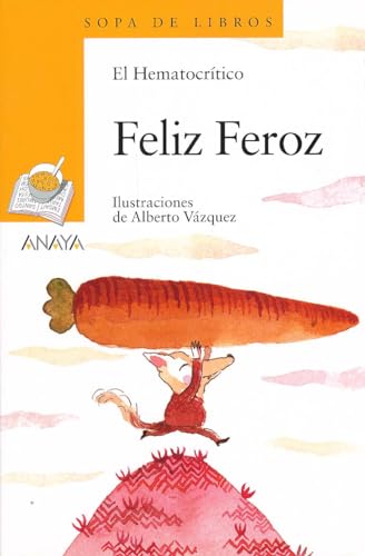 Beispielbild fr Feliz Feroz (Sopa De Libros) zum Verkauf von WorldofBooks