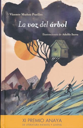 Stock image for La Voz del Rbol- The Tree's Voice (Literatura Infantil (6-11 Aos) - Premio Anaya (Infantil)) for sale by medimops