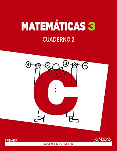 Imagen de archivo de Aprender es Crecer, matemticas, 3 Educacin Primaria. Cuaderno 3 a la venta por Revaluation Books