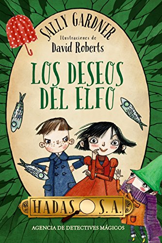 Beispielbild fr Hadas, S. A. Agencia de detectives mgicos. Los deseos del elfo (Literatura Infantil (6-11 Aos) - Hadas, S.A.) zum Verkauf von medimops