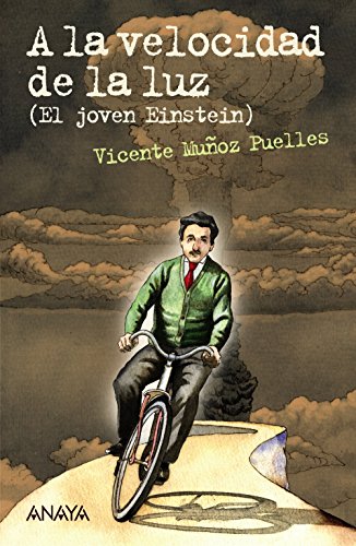 Imagen de archivo de A LA VELOCIDAD DE LA LUZ. EL JOVEN EINSTEIN a la venta por KALAMO LIBROS, S.L.