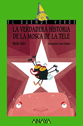 Imagen de archivo de LA VERDADERA HISTORIA DE LA MOSCA DE LA TELE. a la venta por KALAMO LIBROS, S.L.