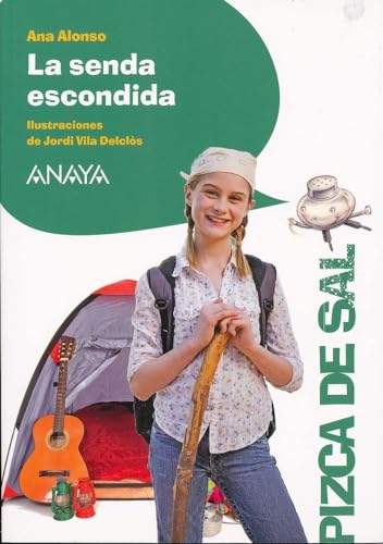 Stock image for La senda escondida (LITERATURA INFANTIL - Pizca de Sal) for sale by medimops