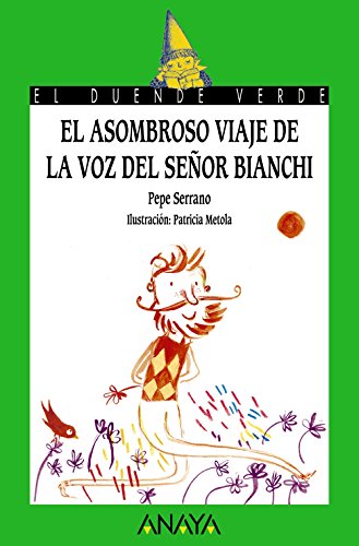 Imagen de archivo de EL ASOMBROSO VIAJE DE LA VOZ DEL SEOR BIANCHI. a la venta por KALAMO LIBROS, S.L.