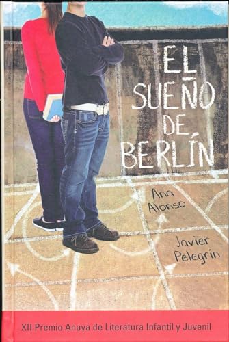 9788467871432: El sueño de Berlín (LITERATURA JUVENIL - Premio Anaya (Juvenil))