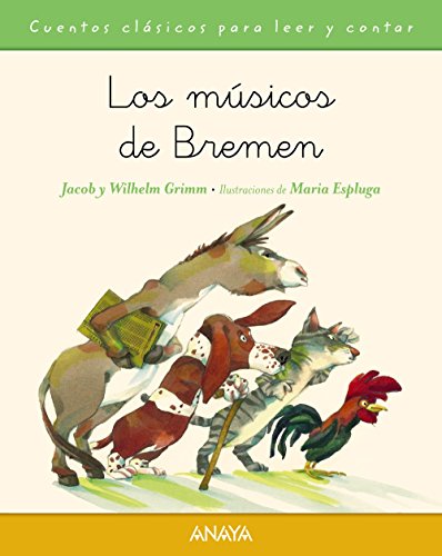 Stock image for Cuentos clasicos para leer y contar: Los musicos de Bremen for sale by AwesomeBooks