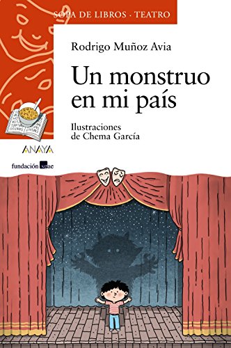 Imagen de archivo de Un monstruo en mi pas (Literatura Infantil (6-11 Aos) - Sopa De Libros (Teatro)) a la venta por medimops