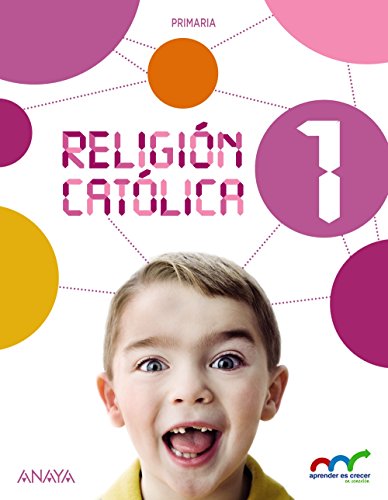 RELIGIÓN CATÓLICA 1. - CRESPO MARCO, VALERO ; GAVILÁN PEREA, ANA ; AYUSO MARENTE, VISITACIÓN