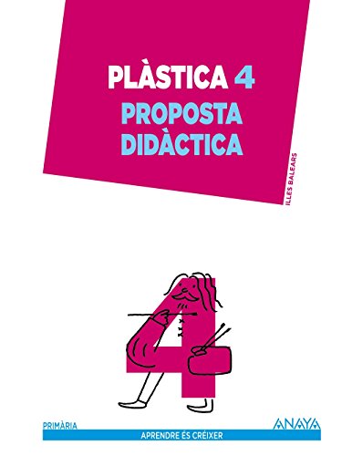 9788467880052: Plstica 4. Proposta didctica. (Aprendre s crixer)