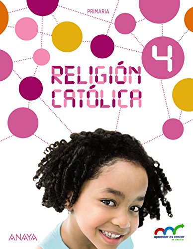 Beispielbild fr Religin Catlica 4. (Aprender es crecer en conexin) zum Verkauf von medimops