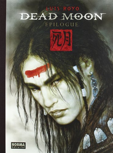 9788467901221: DEAD MOON EPILOGUE (LUIS ROYO LIBROS)