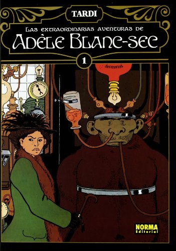 Beispielbild fr Las extraordinarias aventuras de Adele Blanc-Sec 1 / The Extraordinary Adventures of Adele Blanc-Sec 1 zum Verkauf von Revaluation Books