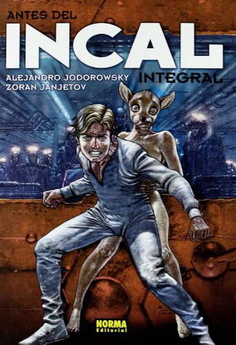 ANTES DEL INCAL (NUEVA EDICIÃ“N) (Spanish Edition) (9788467902013) by Jodorowsky, Alejandro; Janjetov, Zoran