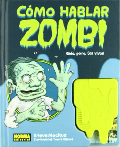 9788467904703: Como hablar zombie / How to Speak Zombie: Guia para los vivos / A Guide for the Living
