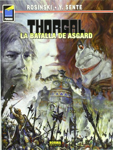 THORGAL 32: LA BATALLA DE ASGARD (Spanish Edition) (9788467905496) by Rosinski, Grzegorz; Sente, Yves