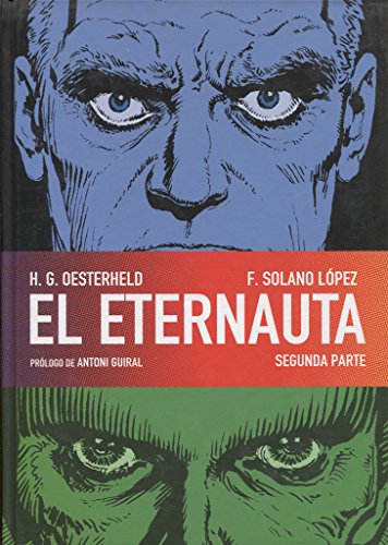 Stock image for EL ETERNAUTA. SEGUNDA PARTE (CMIC EUGermn Oesterheld, Hctor; Solan for sale by Iridium_Books