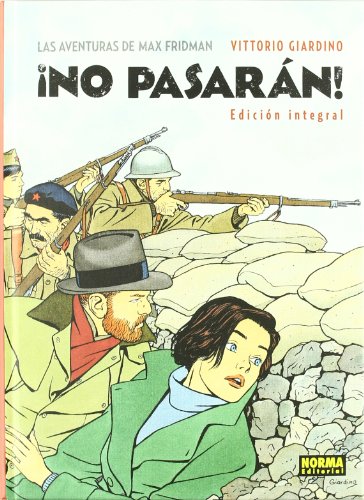 LAS AVENTURAS DE MAX FRIDMAN. Â¡NO PASARÃN! (EdiciÃ³n integral) (Spanish Edition) (9788467906714) by Giardino, Vittorio