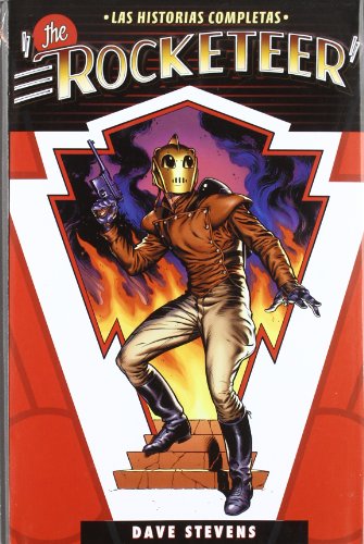 THE ROCKETEER: LAS HISTORIAS COMPLETAS (Spanish Edition) (9788467906998) by Stevens, Dave