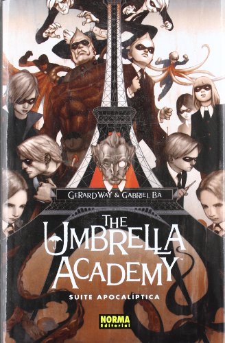 The Umbrella Academy 1: Suite Apocaliptica / Apocalypse Suite (9788467907056) by Way, Gerard; Ba, Gabriel