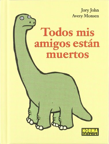 Beispielbild fr Todos mis amigos estn muertos / All my friends are dead (Spanish Edition) zum Verkauf von Iridium_Books
