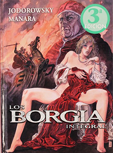 Beispielbild fr LOS BORGIA INTEGRAL Jodorowsky, Alejandro; Manara, M zum Verkauf von Iridium_Books