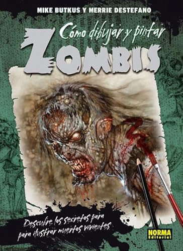 Imagen de archivo de CMO DIBUJAR Y PINTAR ZOMBIS a la venta por Zilis Select Books