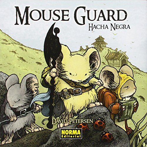 Mouse Guard 03 : Hacha Negra